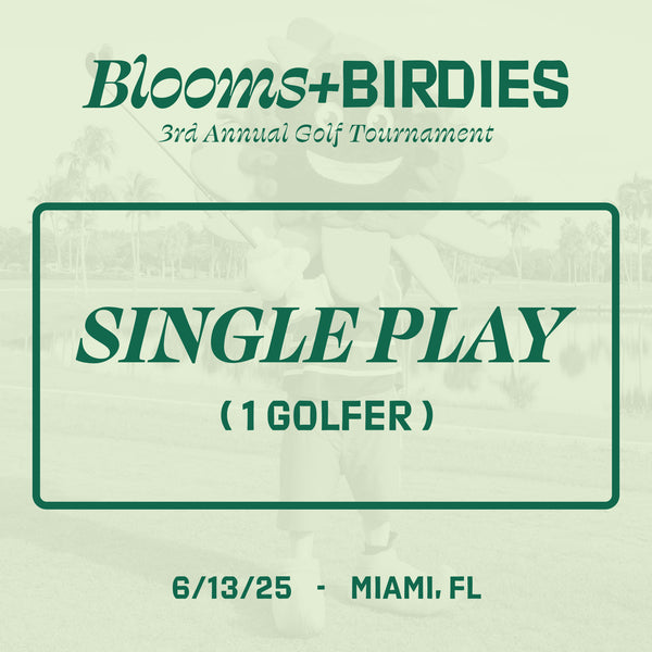 Blooms + Birdies 3RD Golf Tournament - Single Player